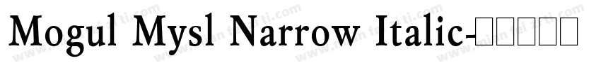 Mogul Mysl Narrow Italic字体转换